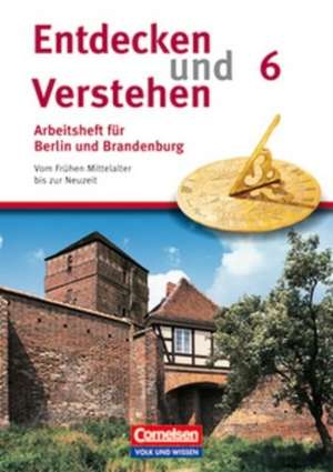 Entdecken und Verstehen 6. Schuljahr. Arbeitsheft mit Lösungsheft de Hagen Schneider