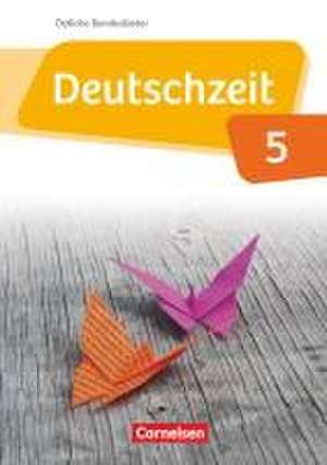 Deutschzeit 5. Schuljahr. Schülerbuch Östliche Bundesländer und Berlin de Susanne Behlert