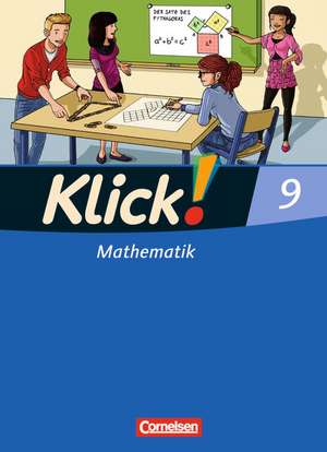 Klick! Mathematik 9. Schuljahr. Schülerbuch Mittel-/Oberstufe - Östliche und westliche Bundesländer de Daniel Jacob