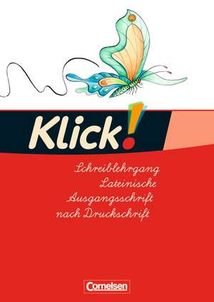 Klick! Erstlesen - Westliche Bundesländer. Teil 1-4 Schreiblehrgang in Lateinischer Ausgangsschrift de Iris Born