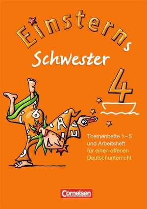 Einsterns Schwester - Sprache und Lesen 4. Schuljahr. Themenhefte 1-4: Projektheft und Arbeitsheft im Schuber de Daniela Dreier-Kuzuhara