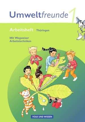 Umweltfreunde 1. Schuljahr. Neubearbeitung 2009. Arbeitsheft. Thüringen de Kathrin Jäger