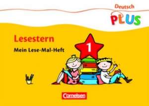 Deutsch plus. Grundschule. Lese-Mal-Hefte. Lesestern Arbeitshefte 1-5 de Annemarie Rendtorff-Roßnagel