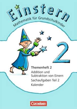 Einstern 02. Addition und Subtraktion Teil 1. Themenheft 2. Leihmaterial de Jutta Maurach