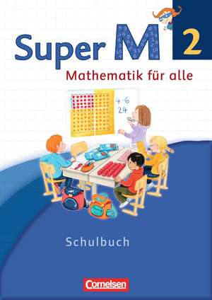 Super M 2. Schuljahr. Schülerbuch mit Kartonbeilagen. Westliche Bundesländer de Ulrike Braun