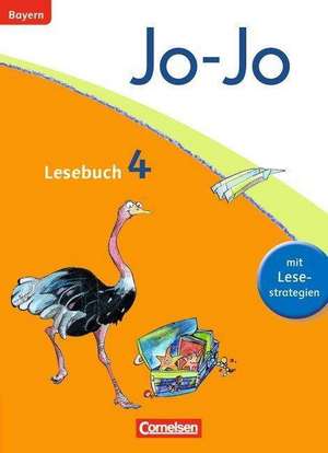 Jo-Jo Lesebuch - Grundschule Bayern. 4. Jahrgangsstufe - Schülerbuch de Barbara Ertelt