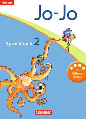 Jo-Jo Sprachbuch - Grundschule Bayern. 2. Jahrgangsstufe - Schülerbuch de Frido Brunold