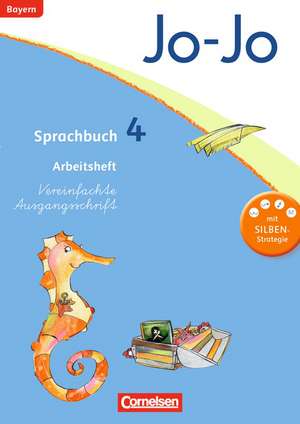 Jo-Jo Sprachbuch - Grundschule Bayern. 4. Jahrgangsstufe - Arbeitsheft in Vereinfachter Ausgangsschrift de Olga Brinster