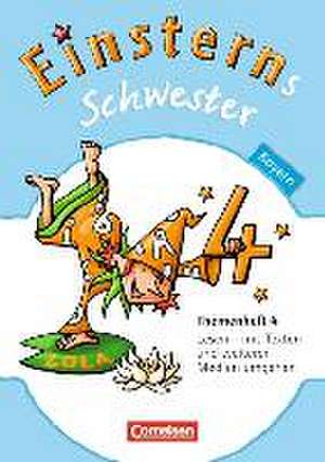 Einsterns Schwester 4. Jahrgangsstufe. Themenheft 4 Bayern de Marion Bauer