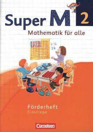 Super M 2. Schuljahr. Förderheft Westliche Bundesländer de Ulrike Braun