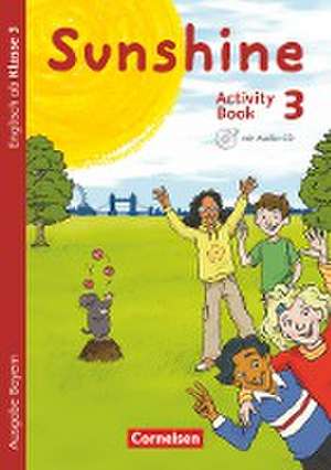 Sunshine 3. Jahrgangsstufe. Activity Book mit Audio-CD und Minibildkarten. Bayern de Tanja Beattie