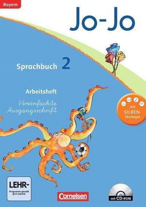 Jo-Jo Sprachbuch - Grundschule Bayern. 2. Jahrgangsstufe - Arbeitsheft in Vereinfachter Ausgangsschrift mit CD-ROM de Isabelle Lechner