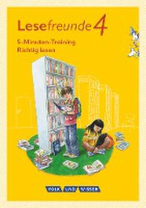 Lesefreunde. 4. Schuljahr - 5-Minuten-Training "Richtig lesen" - Östliche Bundesländer und Berlin de Irene Hoppe