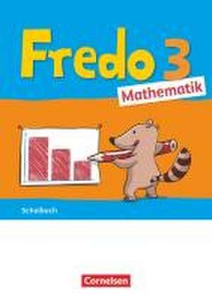 Fredo Mathematik 3. Schuljahr. Ausgabe A - Schülerbuch de Mechtilde Balins