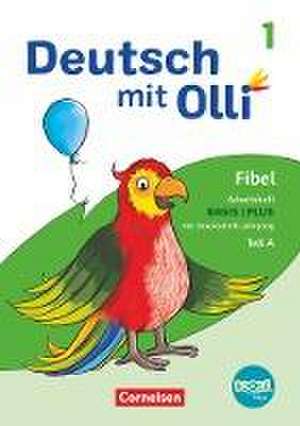 Deutsch mit Olli Erstlesen. 1. Schuljahr - Arbeitsheft Basis / Plus inkl. Druckschrift-Lehrgang de Silke Bergmann