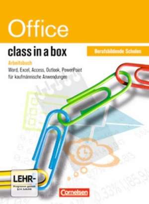 class in a box - Microsoft Office 2010. Office Professional 2010. Arbeitsbuch Berufsbildende Schulen de Manfred Scharffe