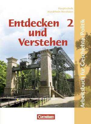 Entdecken und Verstehen. Geschichte und Politik 2. 7./8. Schuljahr. Schülerbuch. Hauptschule Nordrhein-Westfalen de Peter Brokemper