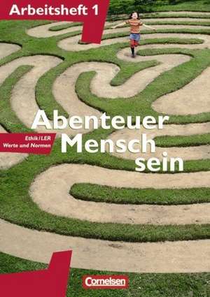 Abenteuer Mensch sein 1. Arbeitsheft de Adalbert Wegmann