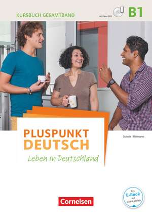 Pluspunkt Deutsch B1: Gesamtband - Kursbuch mit interaktiven Übungen auf scook.de de Joachim Schote