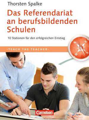 Das Referendariat an berufsbildenden Schulen de Thorsten Spalke