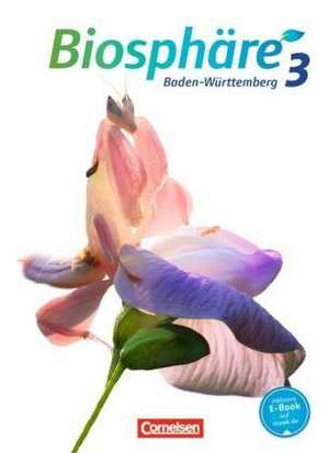 Biosphäre Sekundarstufe I/3: 9./10. Schuljahr. Schülerbuch Baden-Württemberg de Stefan Auerbach