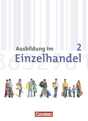 Ausbildung im Einzelhandel 2. Ausbildungsjahr. Neubearbeitung.Allgemeine Ausgabe. Fachkunde de Roswitha Pütz