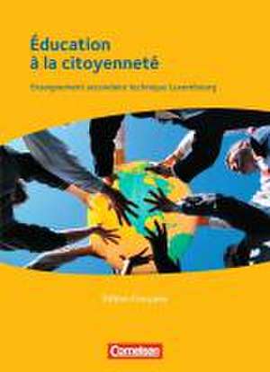 Éducation à la citoyenneté - Édition française. Schülerbuch de Marc Schoentgen