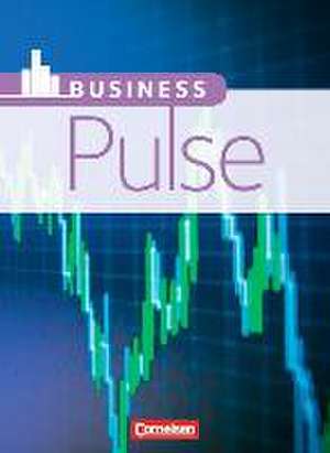 Pulse - Business Pulse. Schülerbuch de James Abram