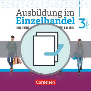 Ausbildung im Einzelhandel 3. Ausbildungsjahr - Bayern - Fachkunde und Arbeitsbuch de Christian Fritz