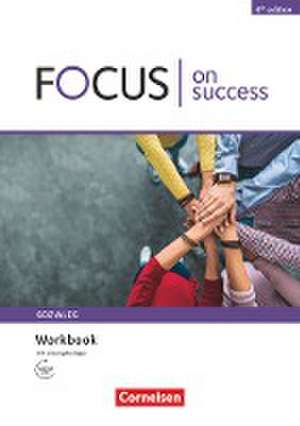 Focus on Success - 6th edition - Soziales - B1/B2. Workbook mit Skills Training Lösungsbeileger de James Abram