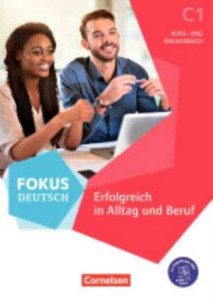 Fokus Deutsch C1 - Kurs- und Übungsbuch. Mit PagePlayer-App inkl. Audios und Videos de Gabi Baier