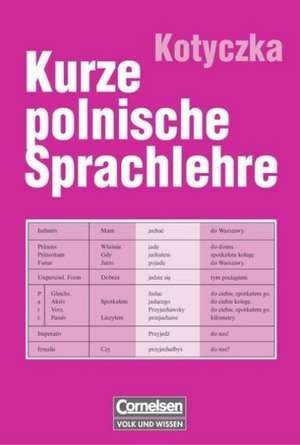 Kurze polnische Sprachlehre de Josef Kotyczka