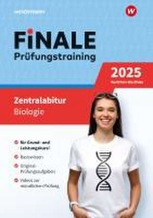 FiNALE Prüfungstraining Zentralabitur Nordrhein-Westfalen. Biologie 2025 de Anna Lena Peckrun