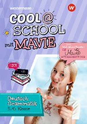 Cool @ School mit MAVIE. Deutsch Grammatik 5 / 6 de Helmut Lindzus