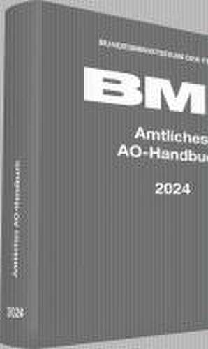 Amtliches AO-Handbuch 2024 de Bundesministerium der Finanzen (BMF)