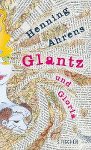 Glantz und Gloria de Henning Ahrens