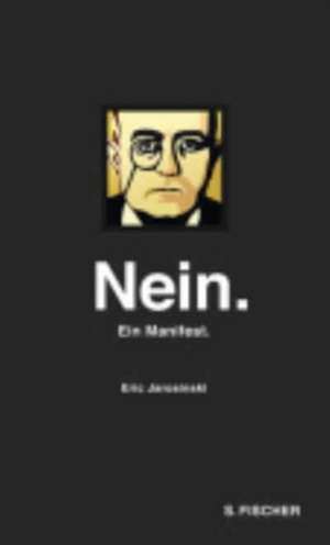 Nein. Ein Manifest de Eric Jarosinski