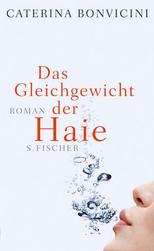 Das Gleichgewicht der Haie de Caterina Bonvicini