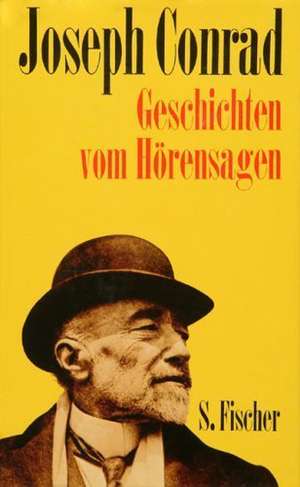 Geschichten vom Hörensagen de Joseph Conrad