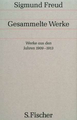 Werke aus den Jahren 1909 bis 1913 de Sigmund Freud