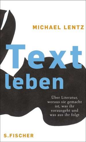 Textleben de Michael Lentz