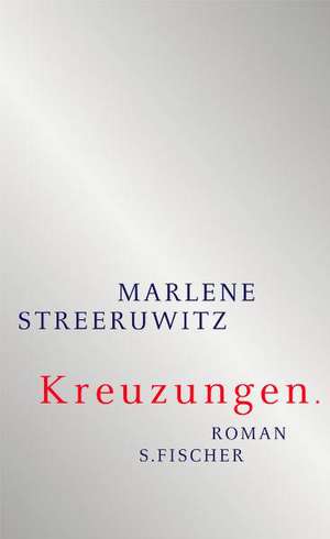 Kreuzungen. de Marlene Streeruwitz