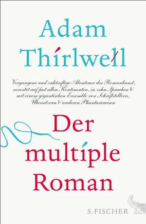 Der multiple Roman de Adam Thirlwell