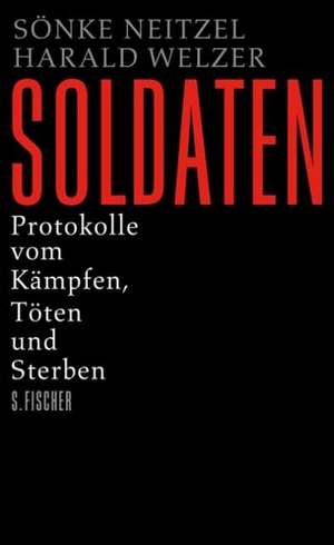 Soldaten de Sönke Neitzel