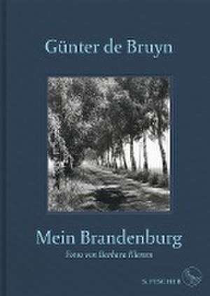 Mein Brandenburg de Günter de Bruyn