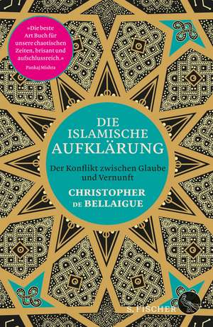 Die islamische Aufklärung de Christopher De Bellaigue