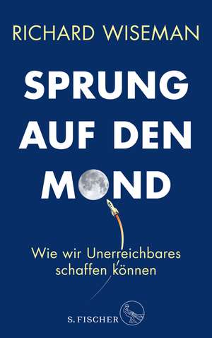 Sprung auf den Mond de Richard Wiseman