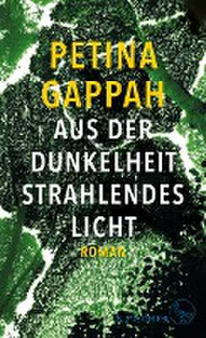 Aus der Dunkelheit strahlendes Licht de Petina Gappah