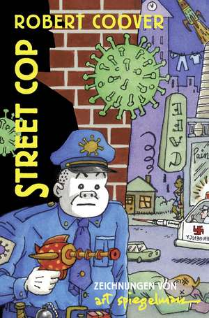 Street Cop de Art Spiegelman