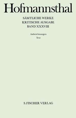 Sämtliche Werke 38/39 de Hugo von Hofmannsthal